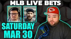 MLB Live Bets Saturday March 30 | Kyle Kirms The Sauce Network