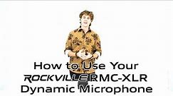 How to Set Up Your Rockville RMC-XLR Professional Dynamic Mic for Live Performances or Recording Use