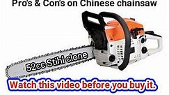 Pro's and Con's about 52cc Chinese clone Stihl Chainsaw | Should You Buy One?
