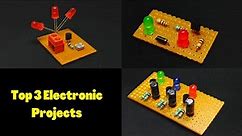 Top 3 Simple Electronic Projects