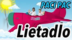 PACI PAC - Lietadlo | Pre deti | Nursery rhymes | Kids songs