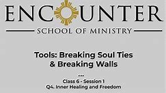 Tools: Breaking Soul Ties & Breaking Walls by Mark Gargulinski