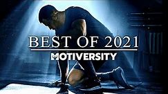 MOTIVERSITY - BEST OF 2021 | Best Motivational Videos - Speeches Compilation 1 Hour Long