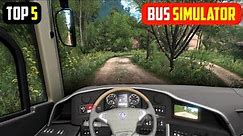 Top 5 Bus Simulator Games for Android | Best bus simulator games for android