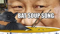 Bat soup (bottom's up) parody