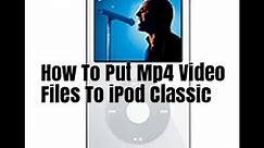 How To Put Mp4 Video File To iPod Classic 2020 | Total Knowledge & Gaming