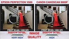 Epson Perfection V600 Photo Scanner vs. the Canon Canonscan 9000F