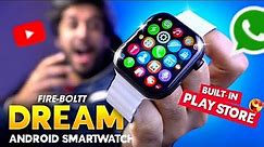 First 4G LTE Android Smartwatch!!⚡️ Fire-Boltt DREAM Smartwatch Review!