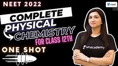 Complete Physical Chemistry in One Shot | Class 12 Chemistry | NEET 2022 | Akansha Karnwal