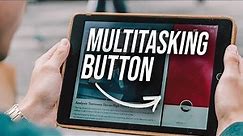 How to Get Multitasking Button on iPad