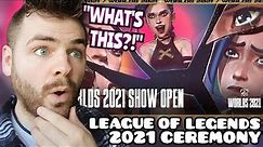 First Time Reacting to League of Legends 2021 Opening Ceremony | World Championship Finals REACTION!