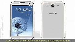 ROMA,    CELL SMART PHON SAMSUNG S3 NUOV GARANZ 2 AN EURO 189