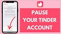 How to Pause Tinder Account 2024 | Disable Account on Tinder