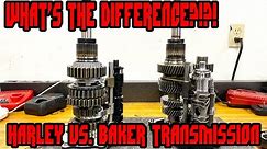 BAKER transmission VS. HARLEY DAVIDSON 6 SPEED WHICH IS BETTER???