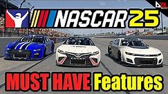 NASCAR 25 Game - Top 10 MUST HAVE Features