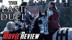 The Last Duel - Movie Review