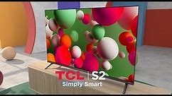TCL S2 720P HD LED TV: Truly a Smart Choice