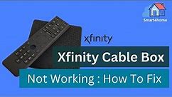 How To Fix Xfinity Cable Box Not Working? [ How to reset xfinity cable Box? ]#smart4home