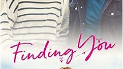 Finding You - movie: where to watch stream online