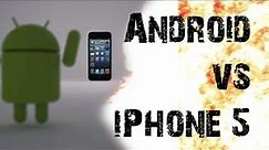 Android vs iPhone 5 Techwars - EPIC BATTLE