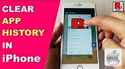 HOW TO CLEAR APP HISTORY IN iPhone