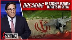 BREAKING: US Strikes Iranian Targets in Syria