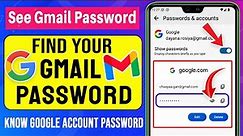 How to Find Gmail Password If Forgotten 2024 | see gmail password | know your gmail password google