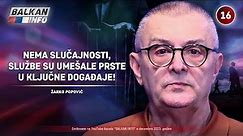 INTERVJU: Žarko Popović - Nema slučajnosti, službe su umešale prste u ključne događaje! (7.12.2023)