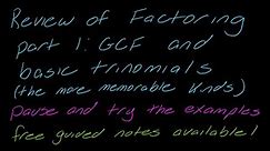 Lesson: Review of the Greatest Common Factor and Basic Trinomials (part 1 of the factoring review)