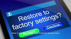 How to Factory Reset Your Android Device