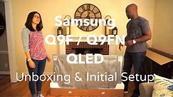 Samsung 2018 Q9F / Q9FN QLED 65” TV Unboxing & Setup