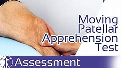 Moving Patellar Apprehension Test | Patellar Instability