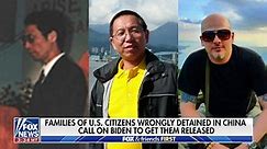 Families of US citizens wrongfully detained in China urge Biden to secure their release