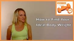 Calculating Your Ideal Body Weight