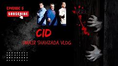 CID | Episode 5 |Part 01 | Umair Shahzada Vlog |