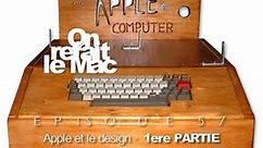 On refait le Mac 57 - Apple et le design, 1ere partie.