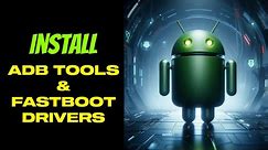 Install ADB Tools and Fastboot Drivers On Windows 11/ 10 || Fast & Easy!