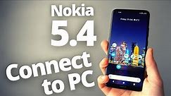 Nokia 5.4 - How to Transfer Files (Photos ,Music,Videos) to PC Computer or Connect to Laptop Mac Win