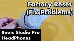 Beats Studio Pro Headphones: how to Factory Reset (Fix Connecting & Pairing Problems)