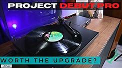 Project DEBUT PR0 Turntable Review//Worth The PREMIUM over the Carbon evo?