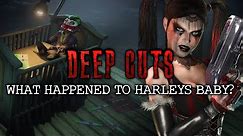 What Happened to Harley Quinns Baby? | Batman Arkham | DEEP CUTS
