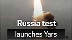 Russia test launches Yars missile