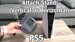 PS5: How to Attach Stand (Horizontal or Vertical) - Step by Step