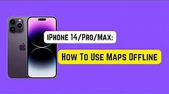 How To Use Maps Offline on iPhone 14 Pro/Max | Google Maps