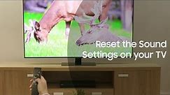Reset the Sound Settings on your Samsung TV