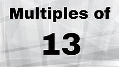 Multiples of 13