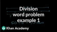 Division word problem example 1 | Multiplication and division | Arithmetic | Khan Academy