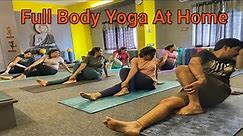 Full Body Yoga At Home | Complete Body Yoga Workout | Ghar Par Yoga🧘