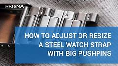Adjust / resize steel watch strap with big pushpins