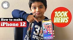 DIY - How to make a realistic looking 'iPhone 12' in under 10 mins
